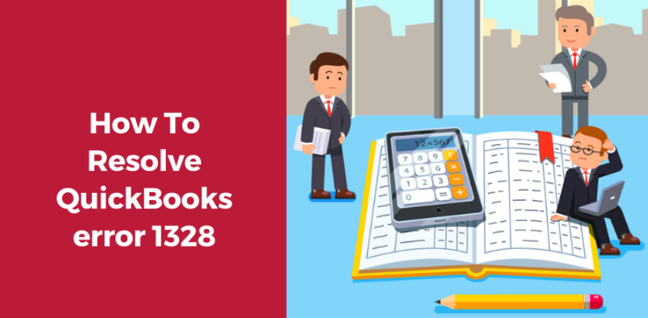 How To Resolve QuickBooks error 1328